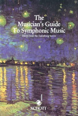 Vorderes Coverbild Musician's Guide to Symphonic Music: Essays from the Eulenburg Scores