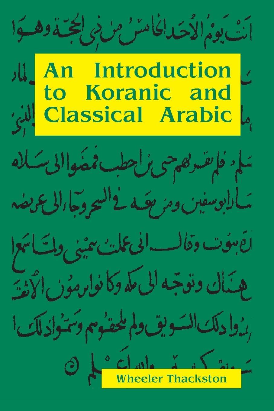 Vorderes Coverbild An Introduction To Koranic and Classical Arabic