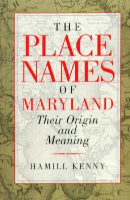 Vorderes Coverbild The Place Names of Maryland