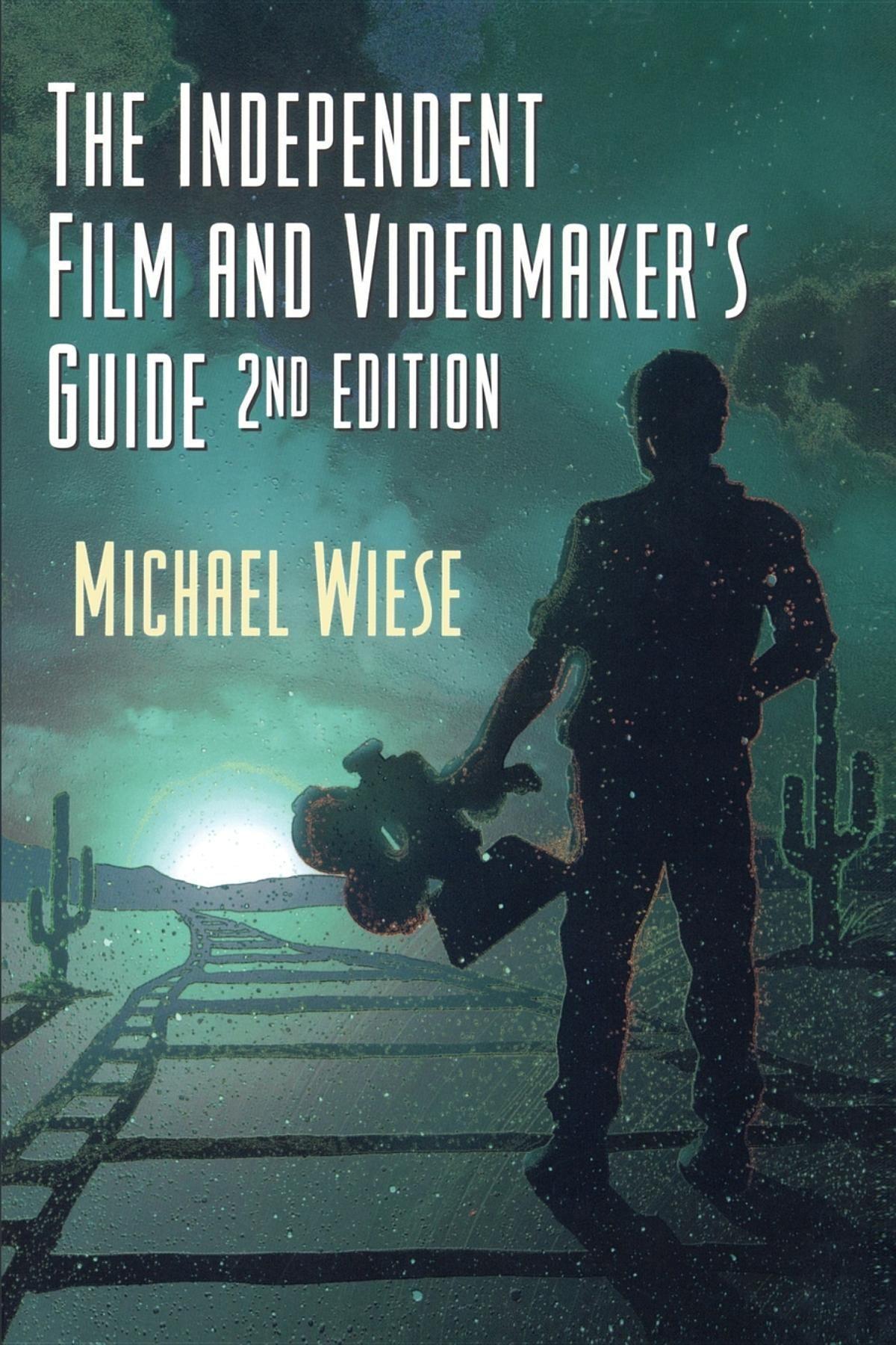 Vorderes Coverbild The Independent Film & Videomaker's Guide