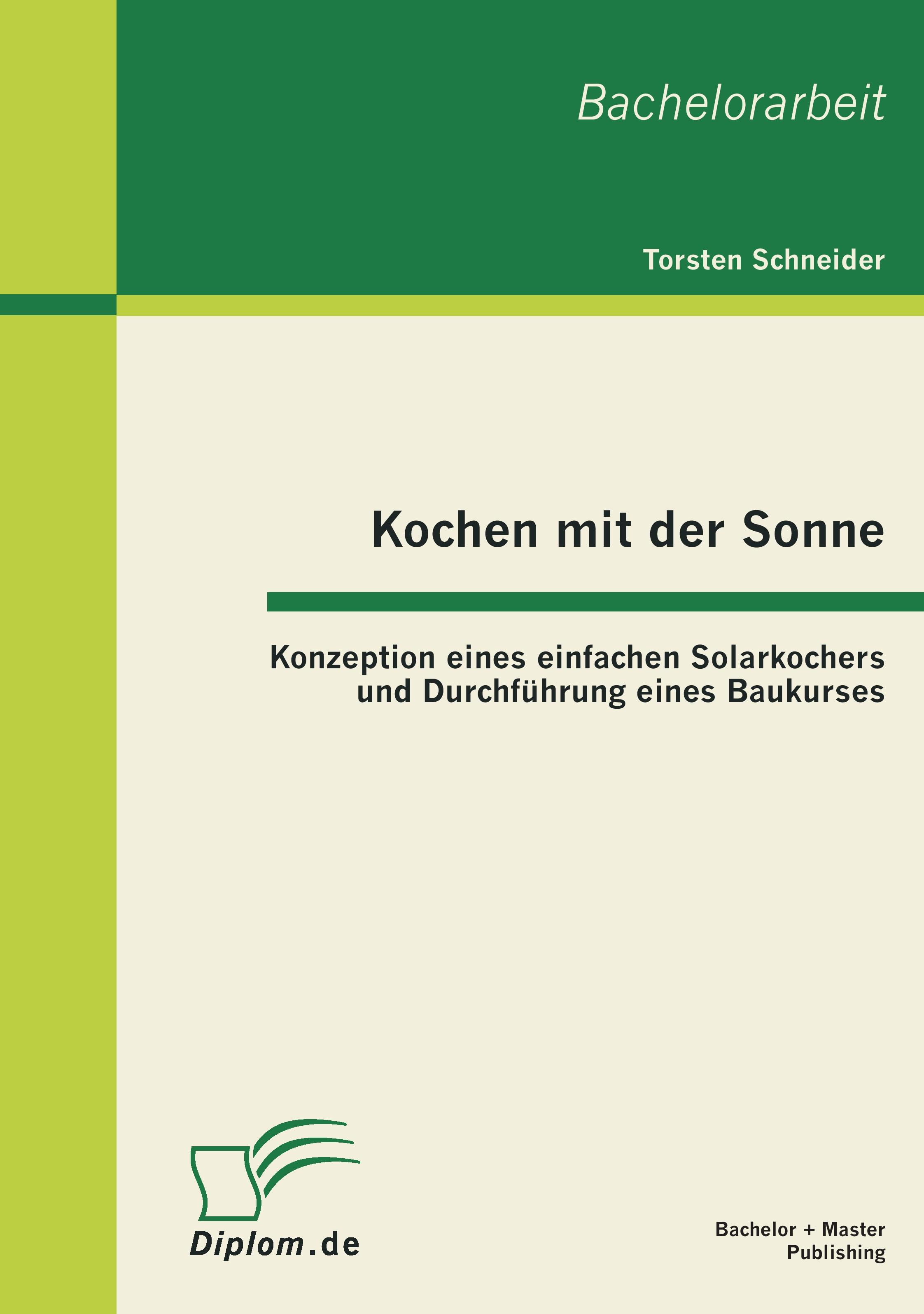 Vorderes Coverbild Kochen mit der Sonne: Konzeption eines einfachen Solarkochers und Durchführung eines Baukurses