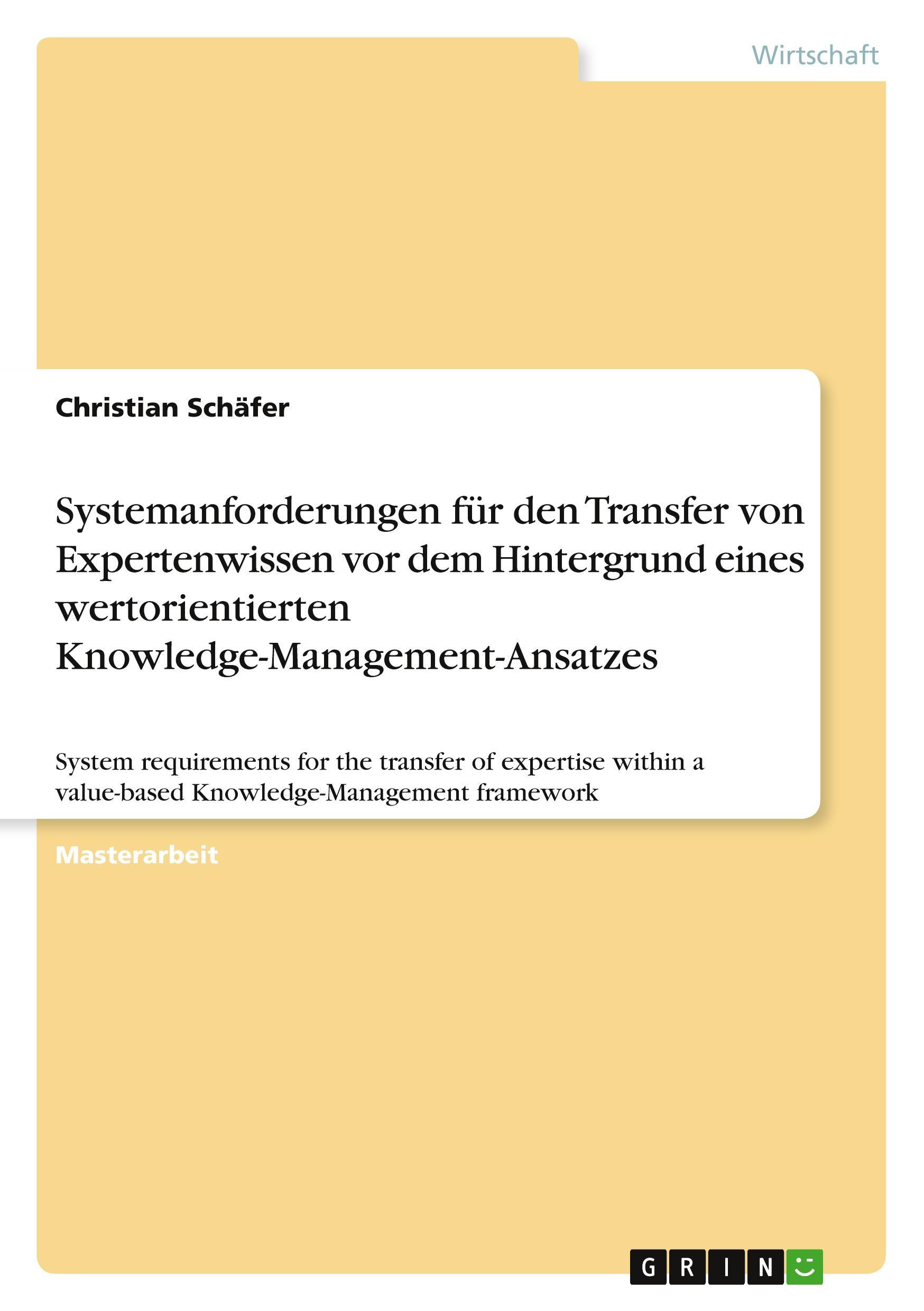 Vorderes Coverbild Systemanforderungen für den Transfer von Expertenwissen  vor dem Hintergrund eines wertorientierten  Knowledge-Management-Ansatzes