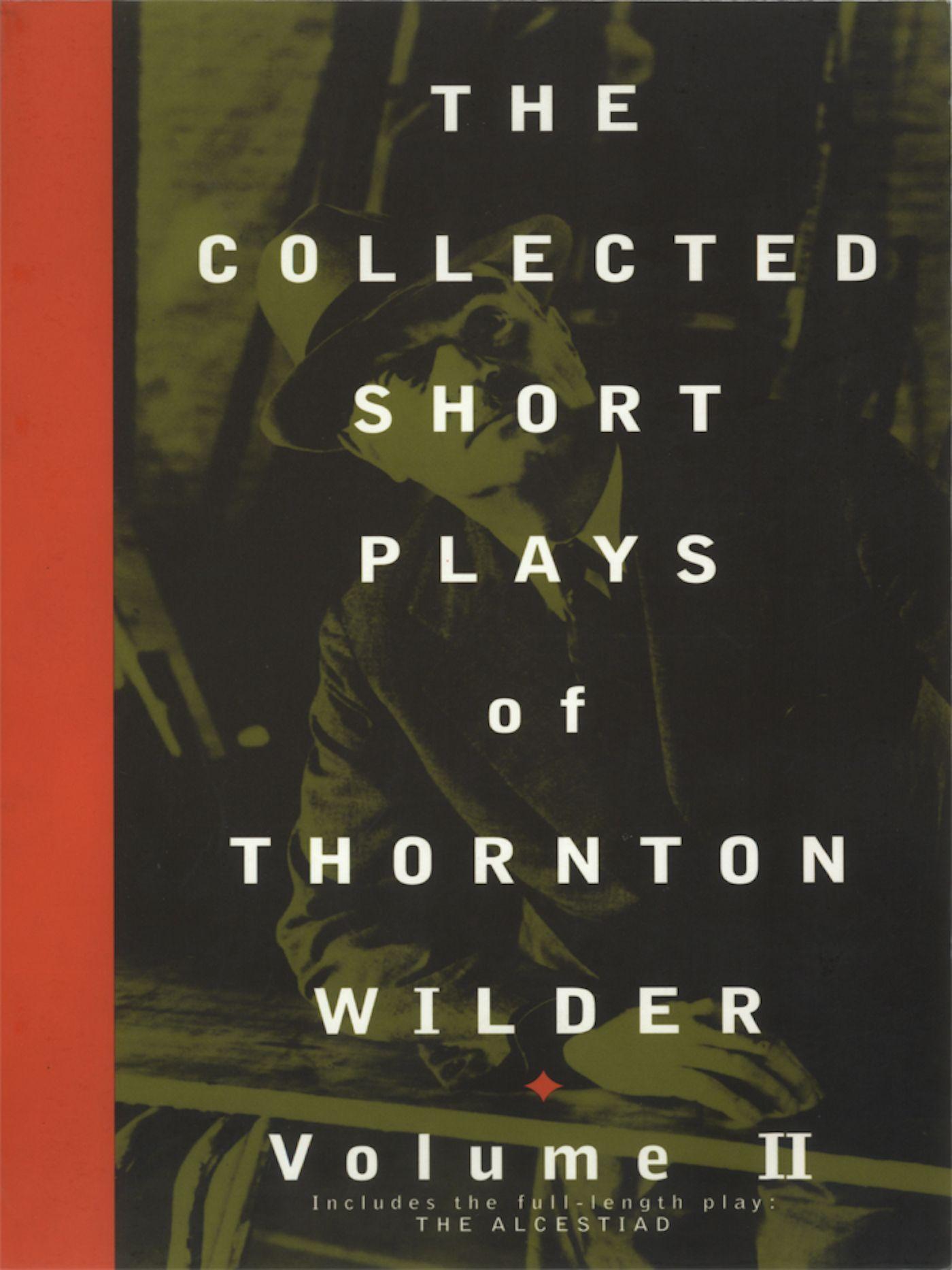 Vorderes Coverbild The Collected Short Plays of Thornton Wilder, Volume II