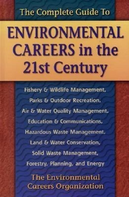 Vorderes Coverbild Complete Guide to Environmental Careers in the 21st Century
