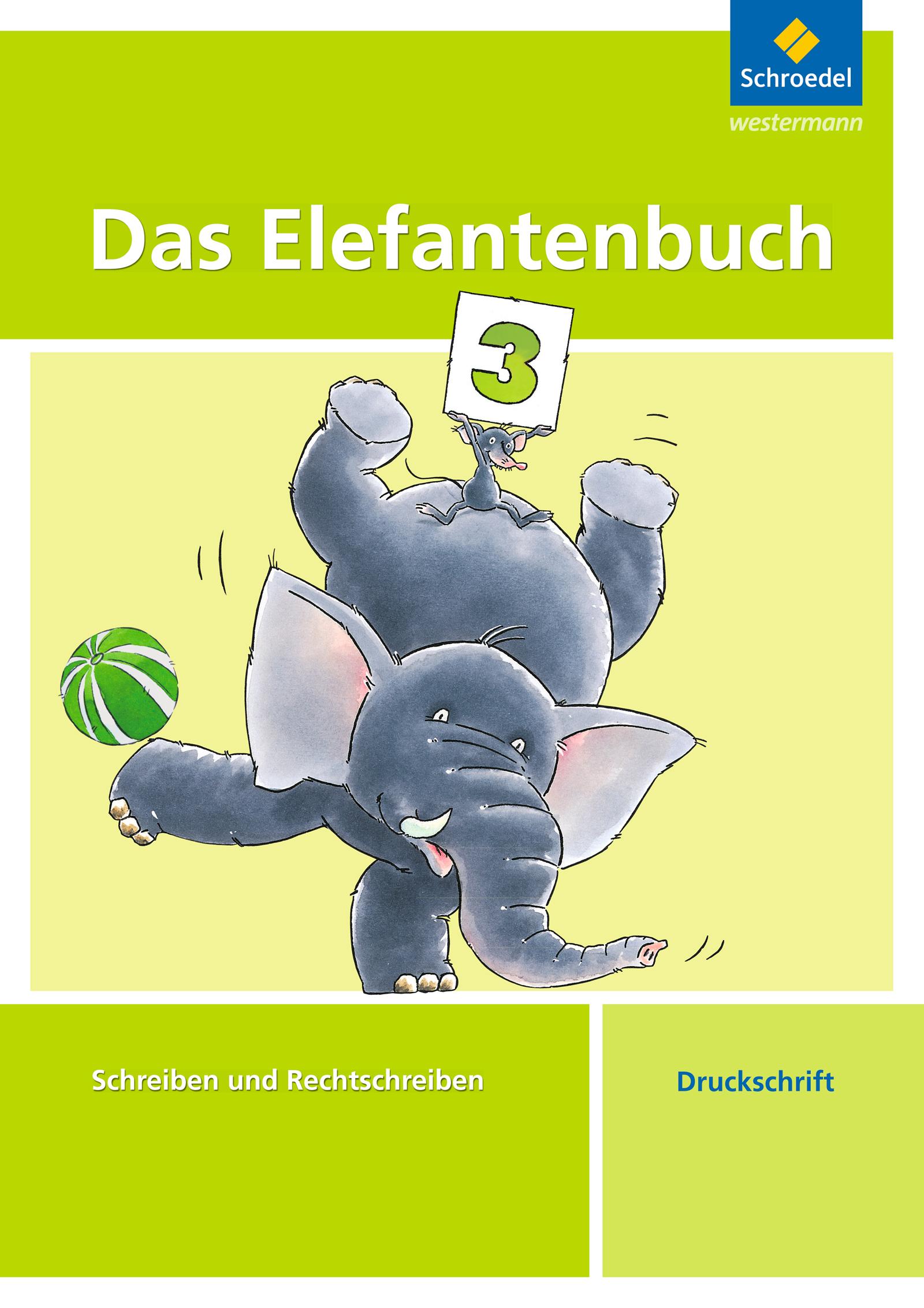 Vorderes Coverbild Das Elefantenbuch 3. Arbeitsheft. Druckschrift