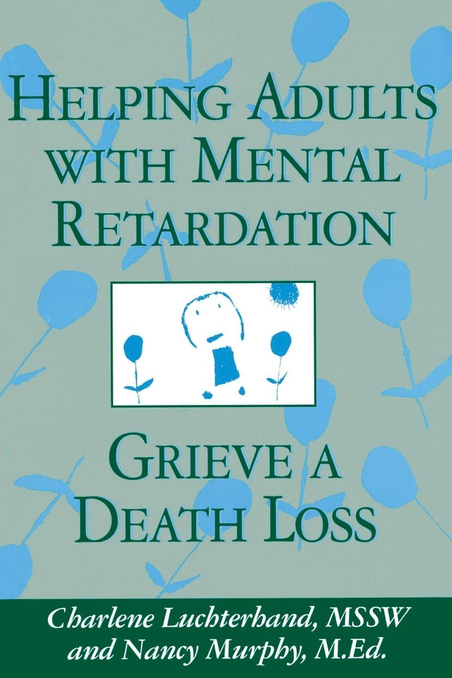 Vorderes Coverbild Helping Adults With Mental Retardation Grieve A Death Loss