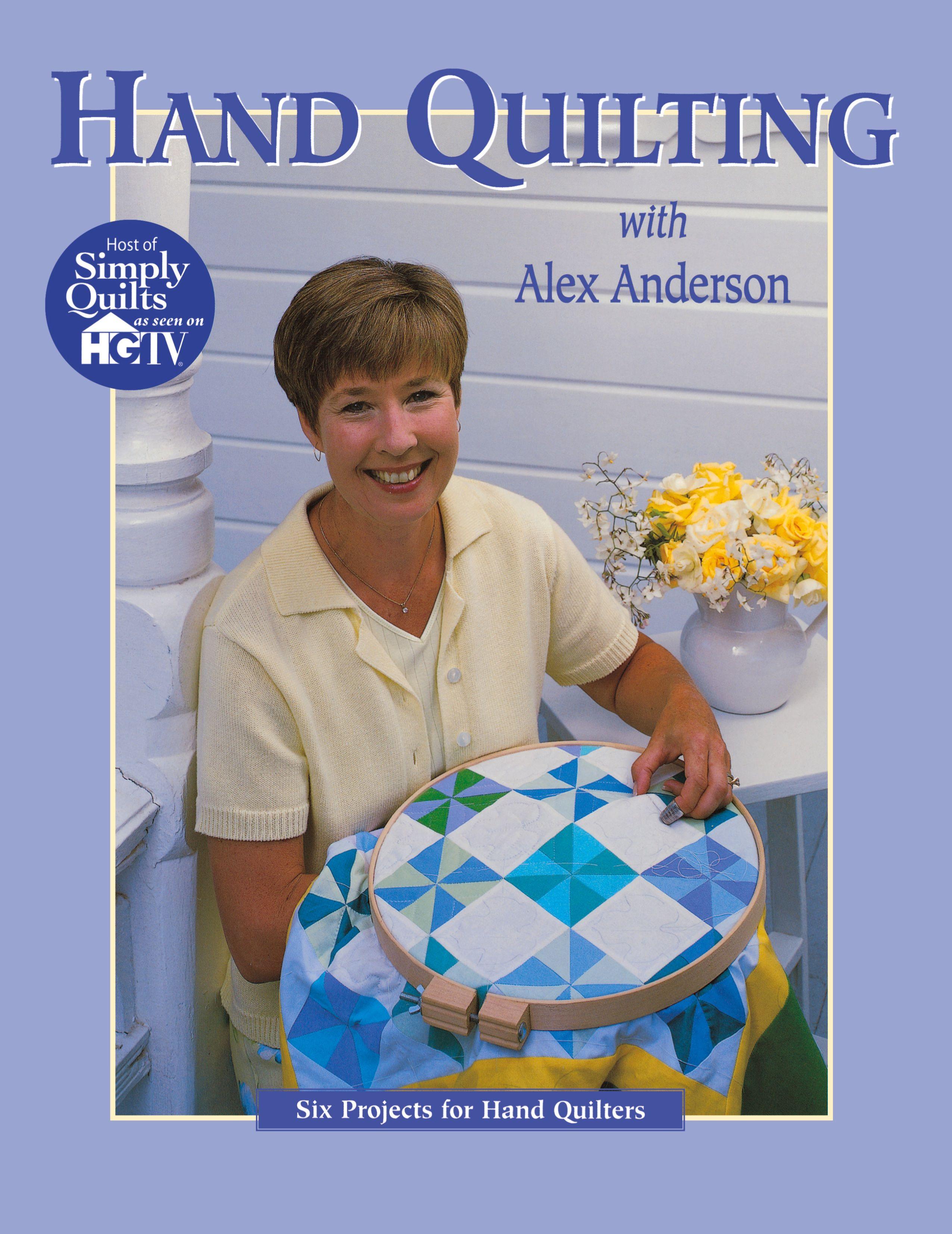 Vorderes Coverbild Hand Quilting with Alex Anderson
