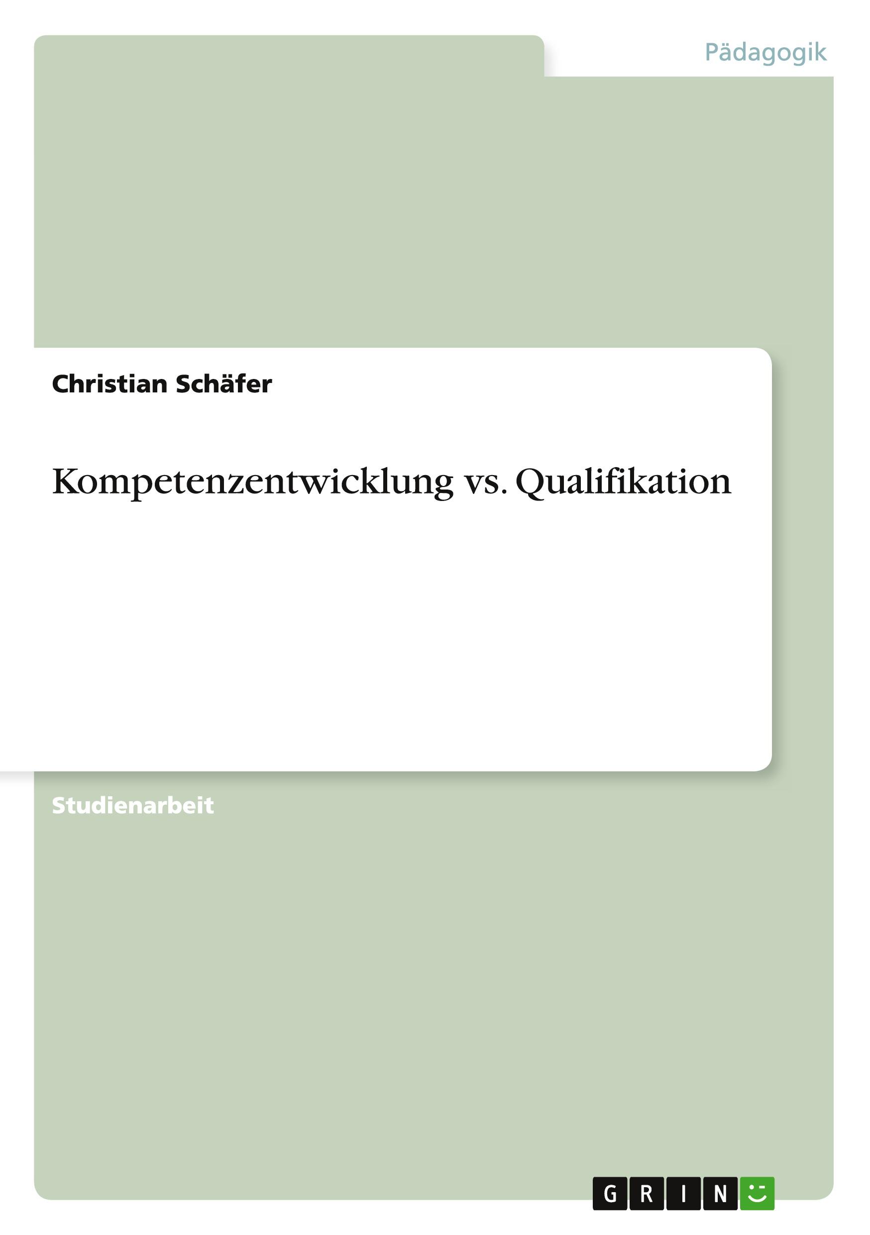 Vorderes Coverbild Kompetenzentwicklung vs. Qualifikation