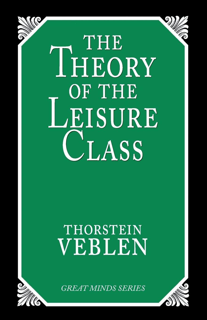 Vorderes Coverbild The Theory of the Leisure Class