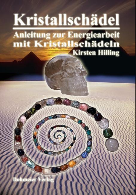 Vorderes Coverbild Kristallschädel - Anleitung zur Energiearbeit mit Kristallschädeln
