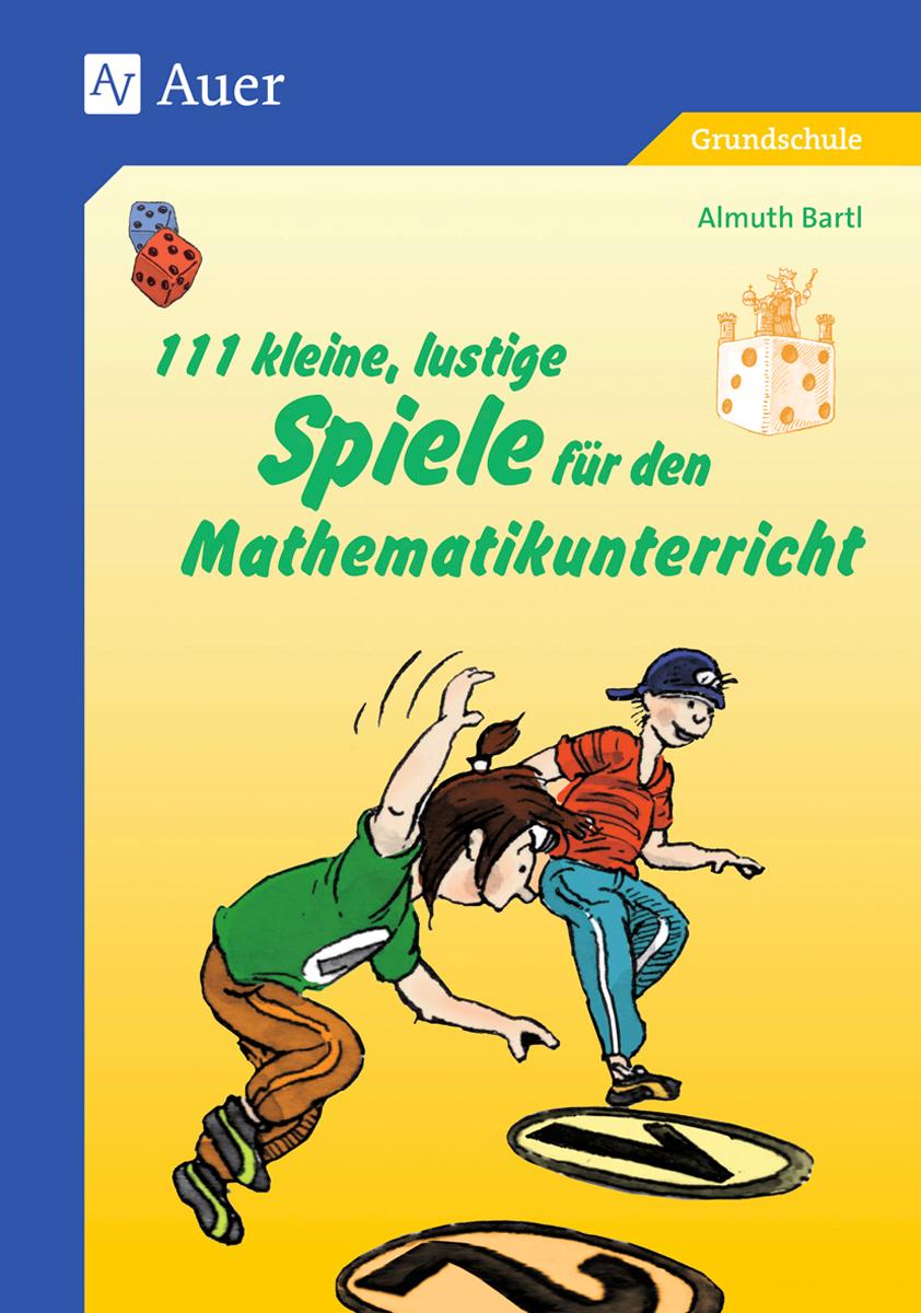 Vorderes Coverbild 111 kleine, lustige Spiele für den Mathematikunterricht