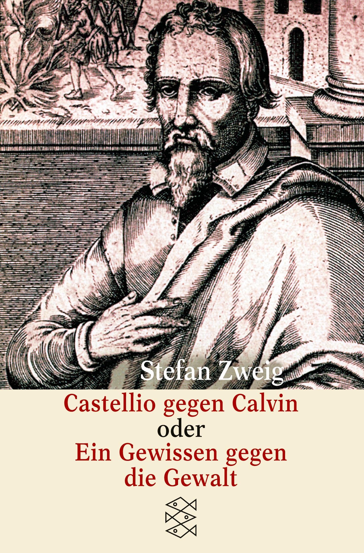 Vorderes Coverbild Castellio gegen Calvin oder Ein Gewissen gegen die Gewalt