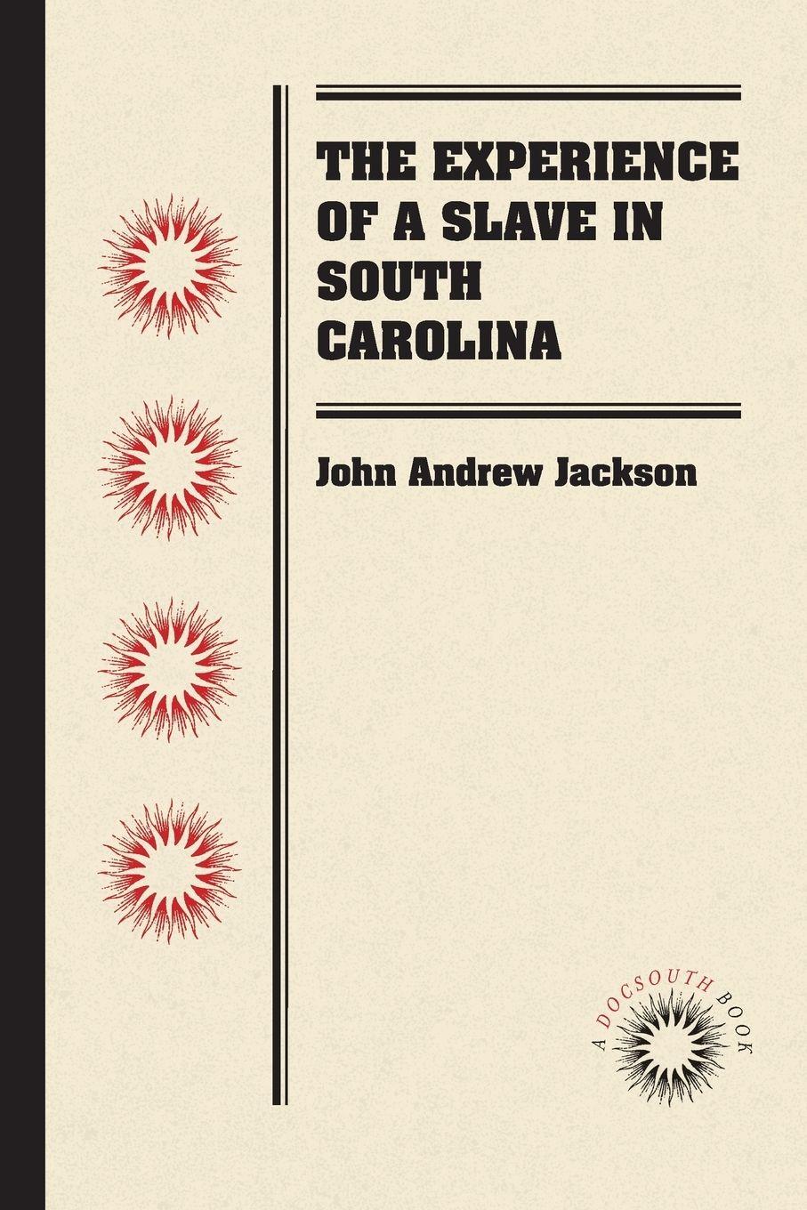 Vorderes Coverbild The Experience of a Slave in South Carolina