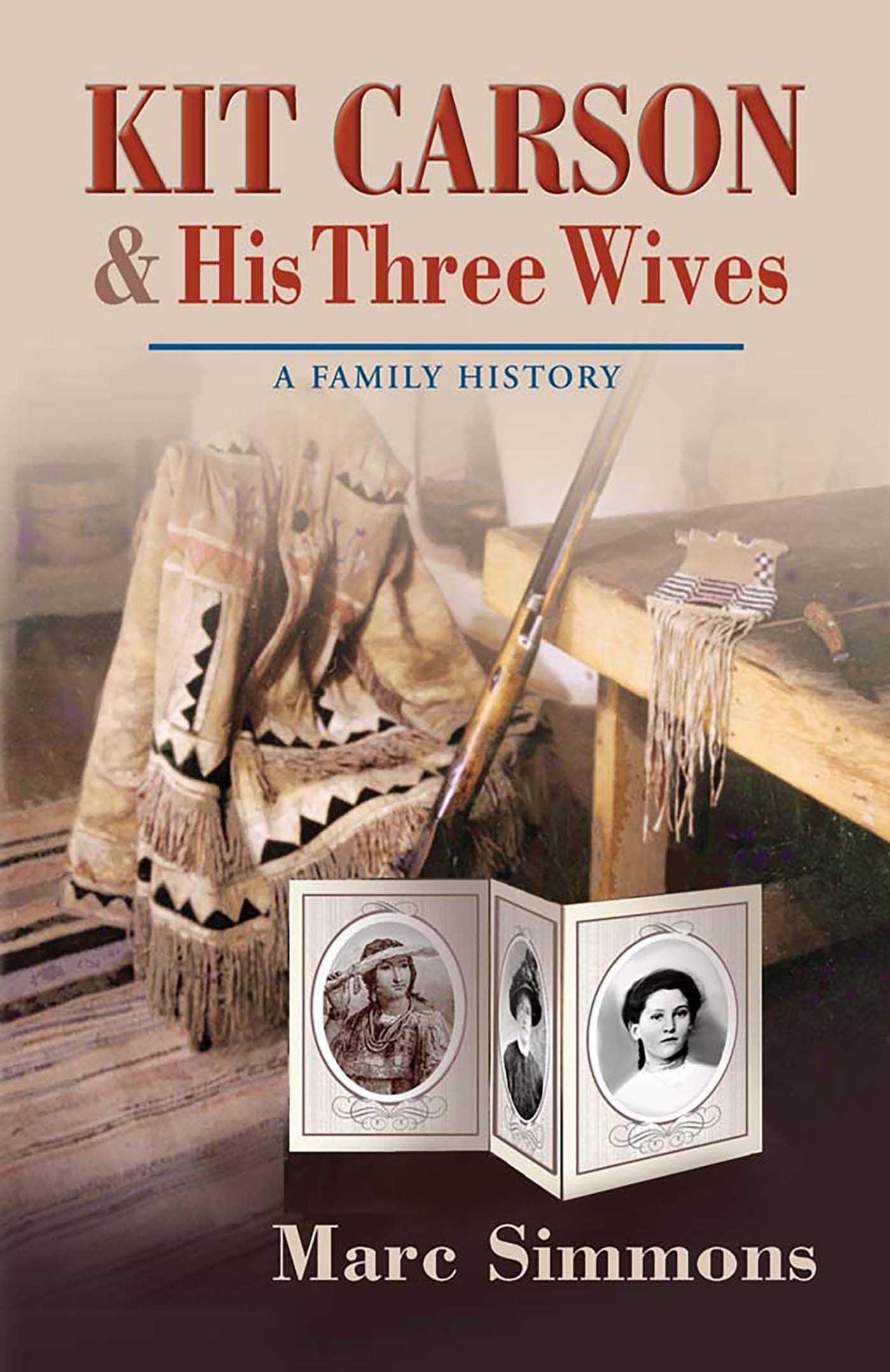 Vorderes Coverbild Kit Carson & His Three Wives