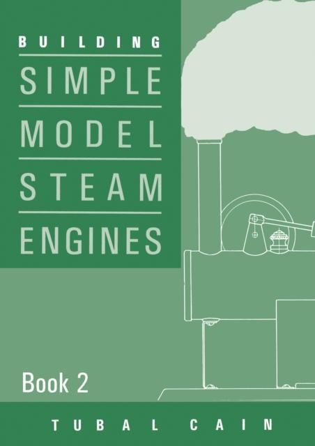 Vorderes Coverbild Building Simple Model Steam Engines - Book 2
