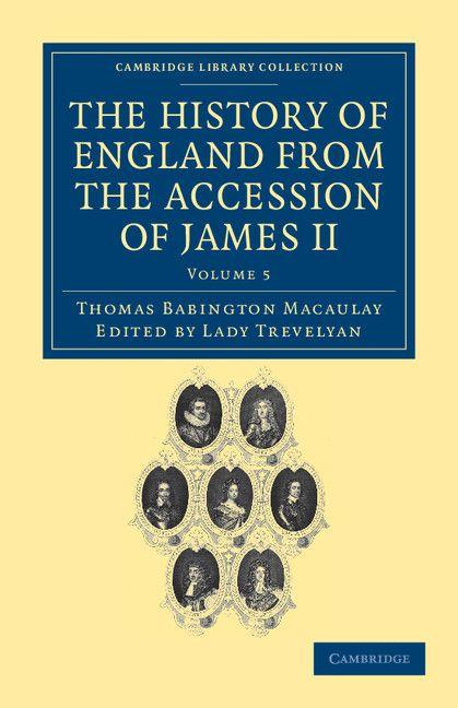 Vorderes Coverbild The History of England from the Accession of James II - Volume             5