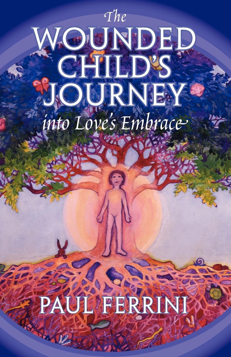 Vorderes Coverbild The Wounded Child's Journey into Love's Embrace