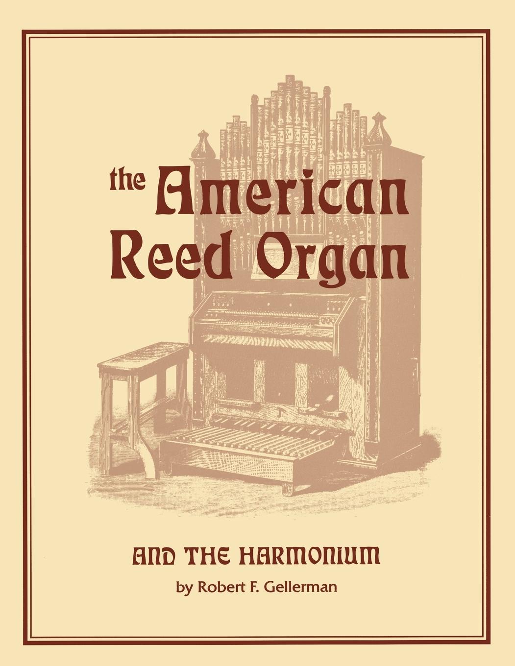 Vorderes Coverbild American Reed Organ and the Harmonium