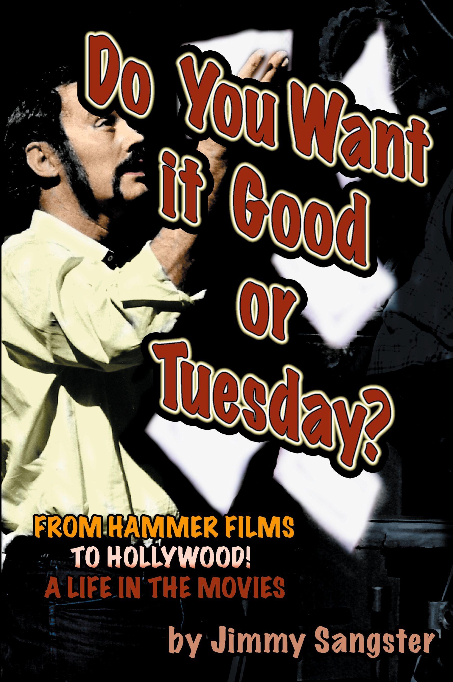 Vorderes Coverbild Do You Want it Good or Tuesday? From Hammer Films to Hollywood