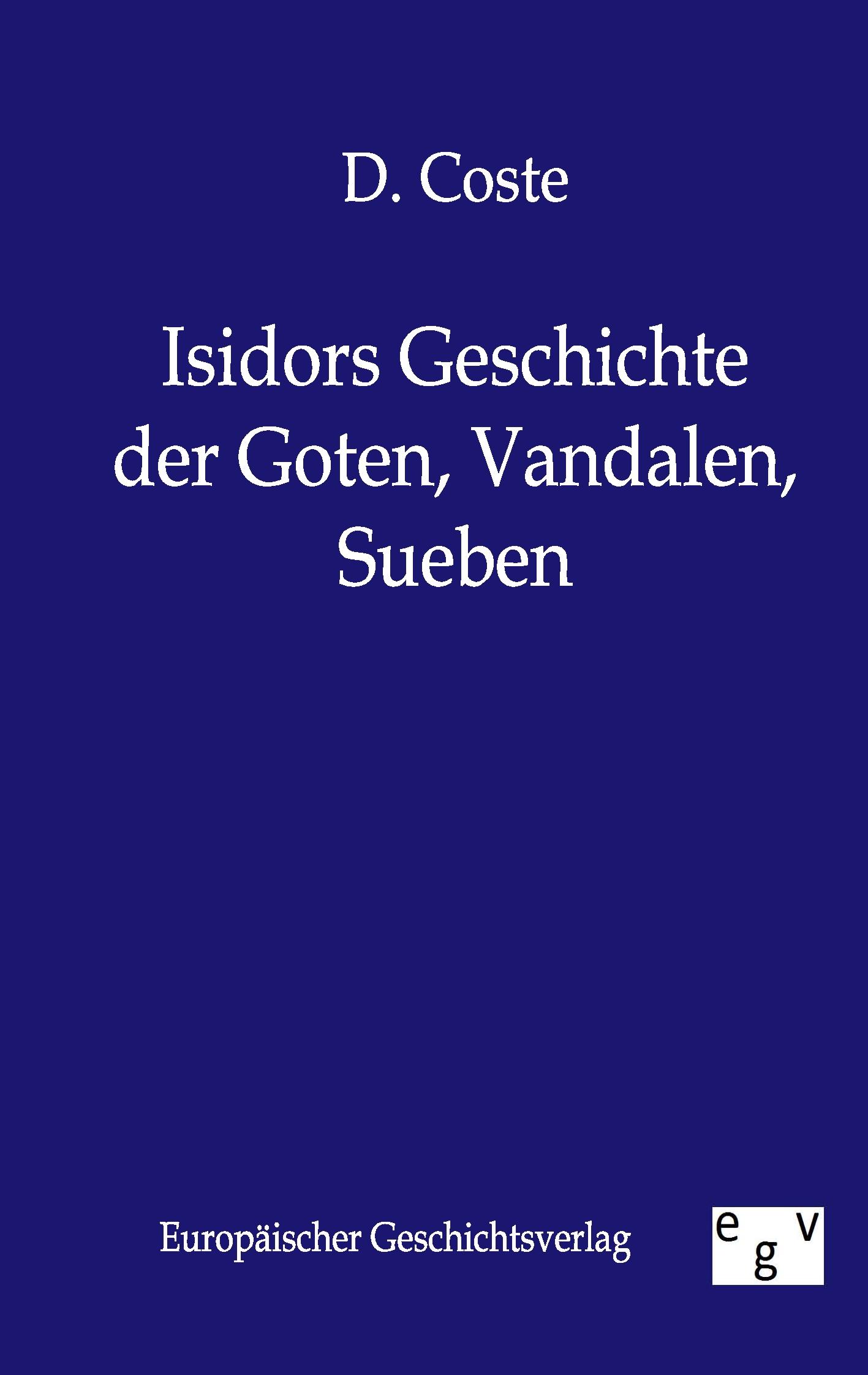 Vorderes Coverbild Isidors Geschichte der Goten, Vandalen, Sueben
