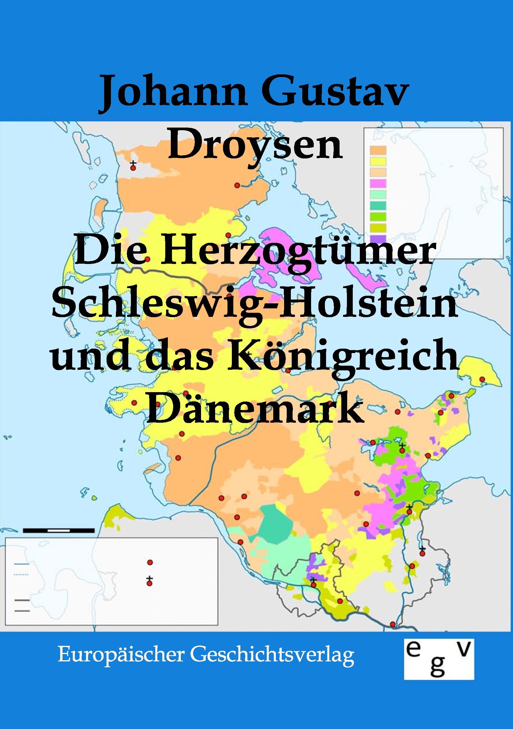 Vorderes Coverbild Die Herzogtümer Schleswig-Holstein und das Königreich Dänemark