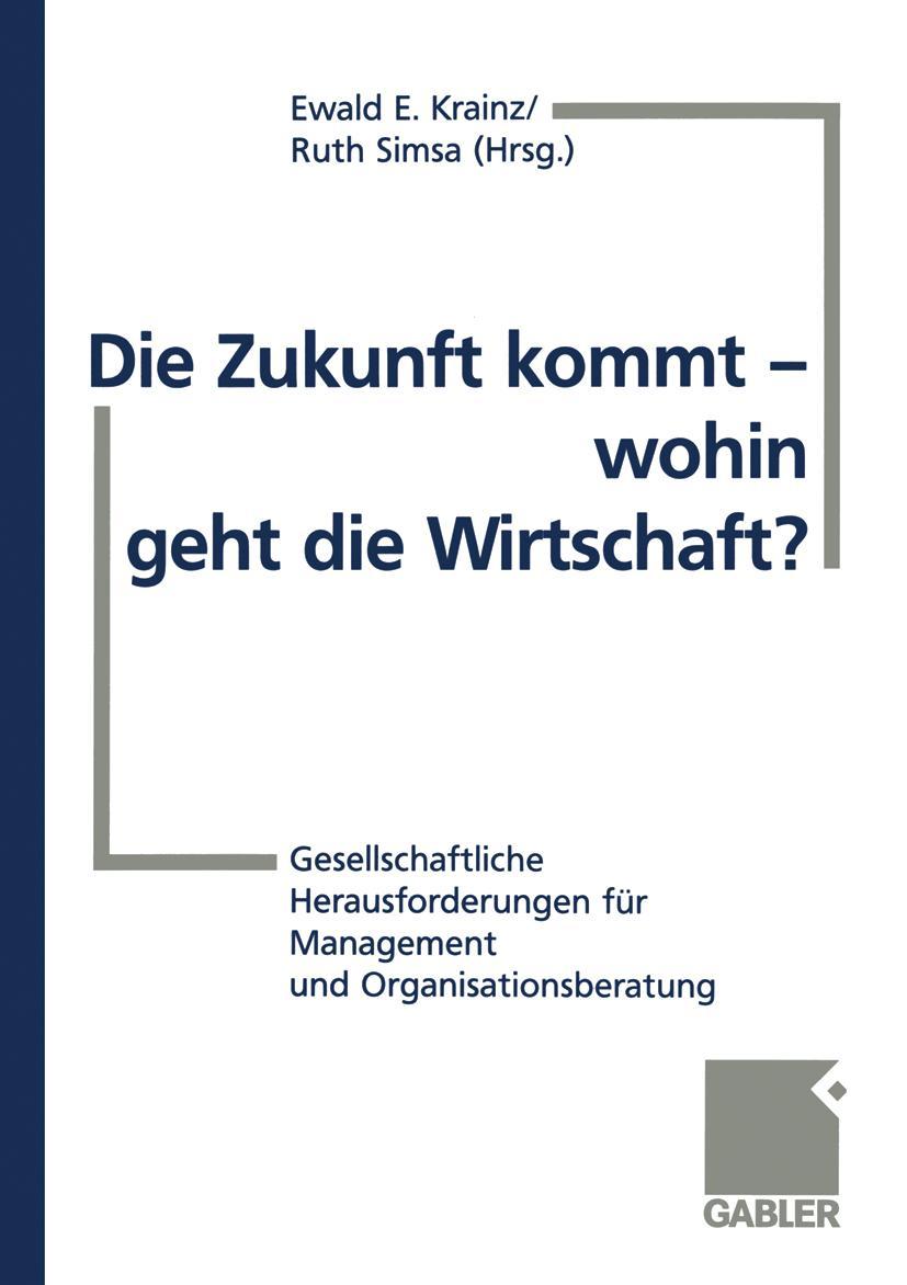 Vorderes Coverbild Die Zukunft kommt - wohin geht die Wirtschaft?