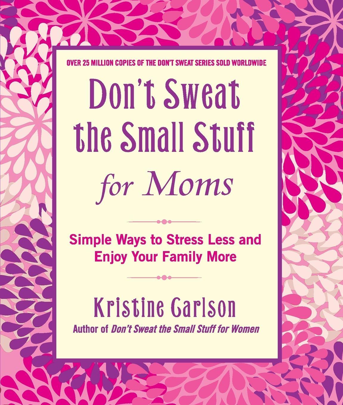 Vorderes Coverbild Don't Sweat the Small Stuff for Moms
