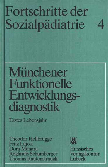 Vorderes Coverbild Fortschritte der Sozialpädiatrie 4: Münchener Funktionelle Entwicklungsdiagnostik