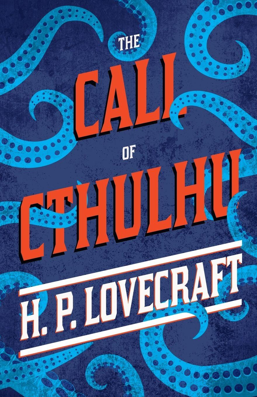 Vorderes Coverbild The Call of Cthulhu  ; With a Dedication by George Henry Weiss