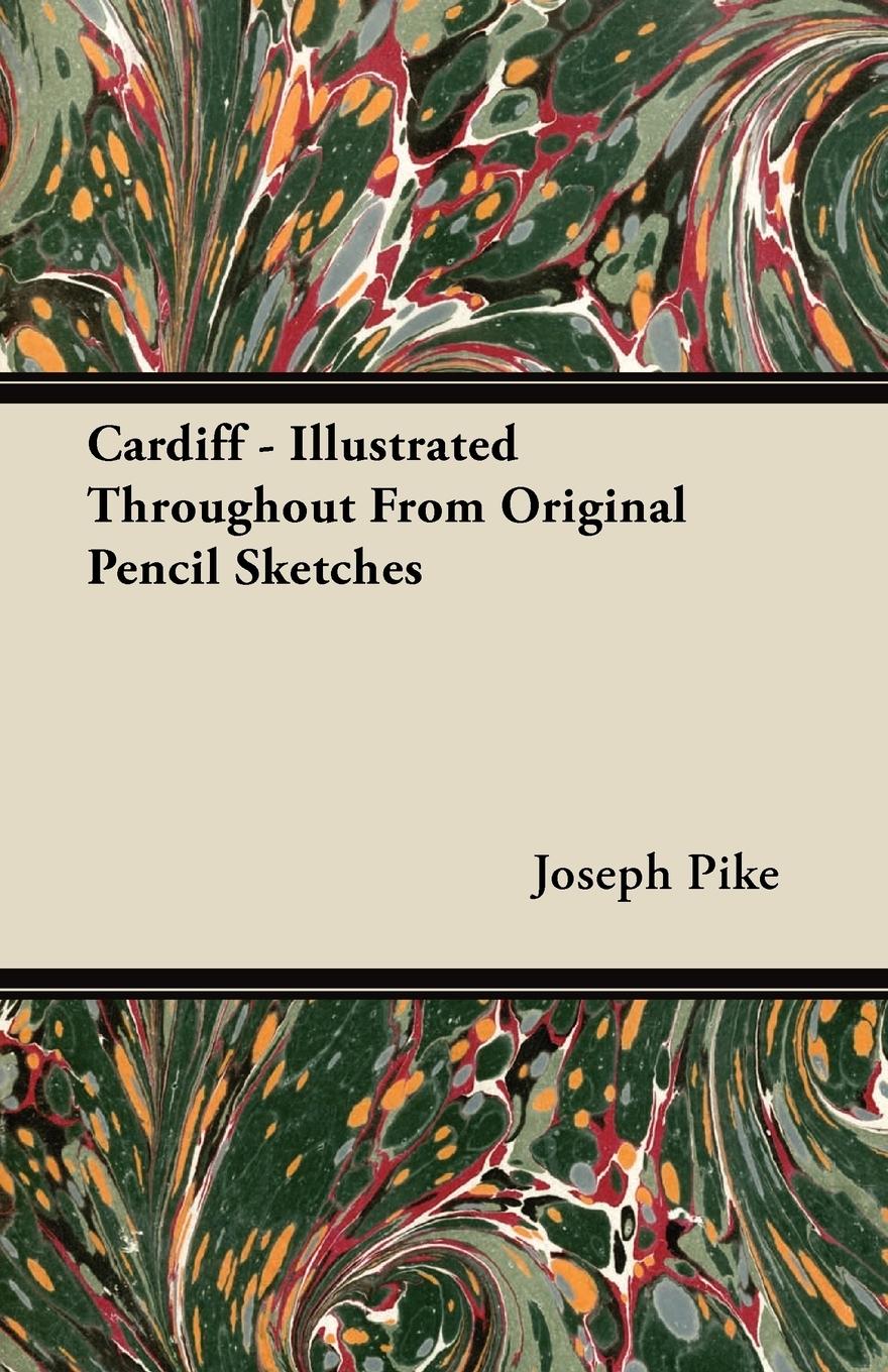 Vorderes Coverbild Cardiff - Illustrated Throughout From Original Pencil Sketches