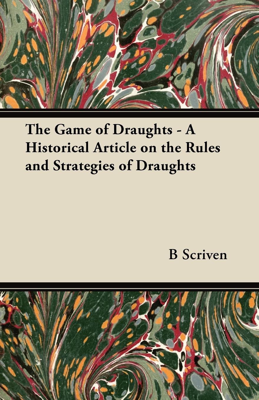 Vorderes Coverbild The Game of Draughts - A Historical Article on the Rules and Strategies of Draughts