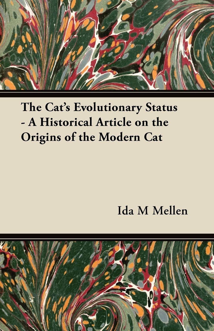 Vorderes Coverbild The Cat's Evolutionary Status - A Historical Article on the Origins of the Modern Cat