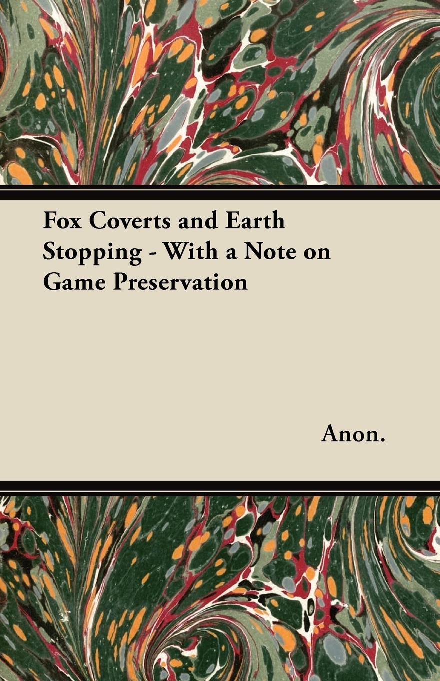 Vorderes Coverbild Fox Coverts and Earth Stopping - With a Note on Game Preservation