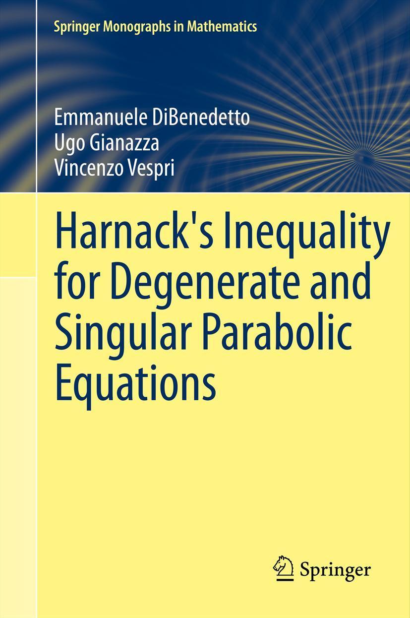 Vorderes Coverbild Harnack's Inequality for Degenerate and Singular Parabolic Equations