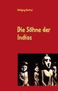 Vorderes Coverbild Die Söhne der Indios