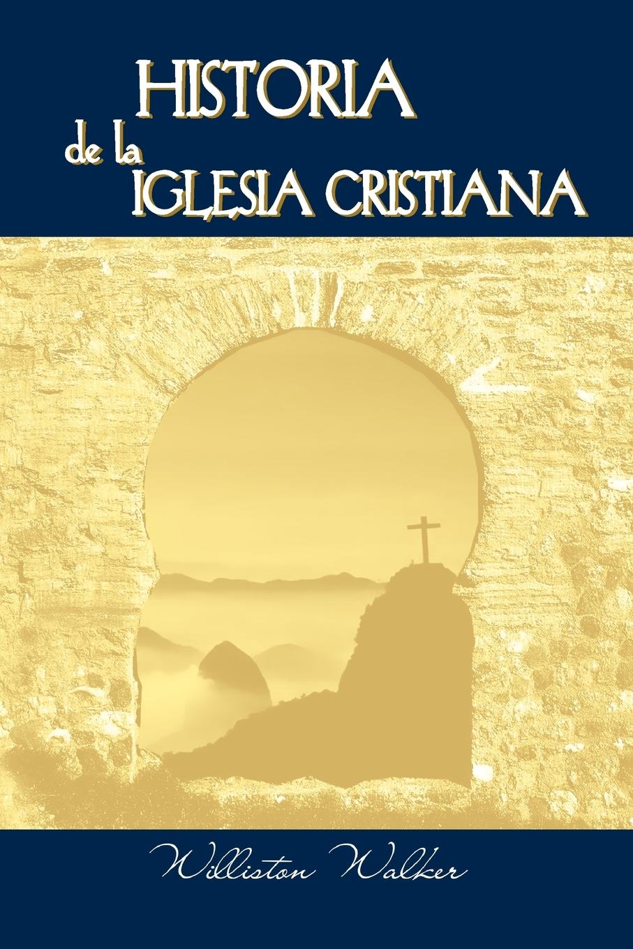 Vorderes Coverbild Historia de la Iglesia Cristiana (Spanish
