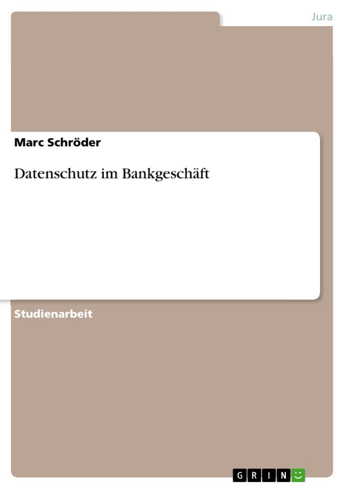 Vorderes Coverbild Datenschutz im Bankgeschäft