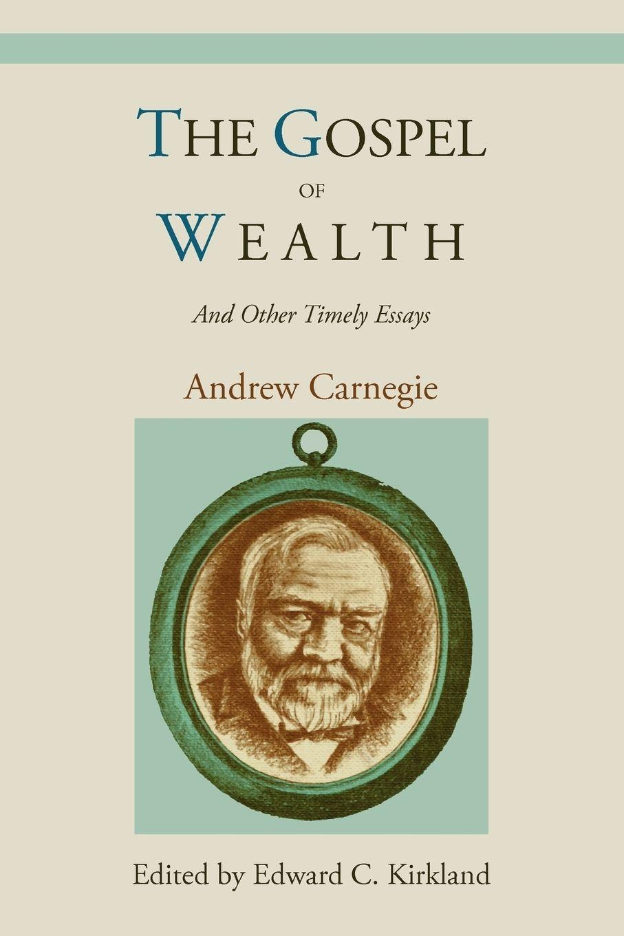 Vorderes Coverbild The Gospel of Wealth and Other Timely Essays