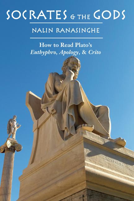 Vorderes Coverbild Socrates and the Gods: How to Read Plato's Euthyphro, Apology, and Crito