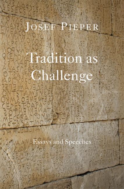 Vorderes Coverbild Tradition as Challenge: Essays and Speeches