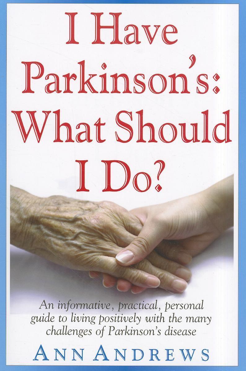 Vorderes Coverbild I Have Parkinson's: What Should I Do?