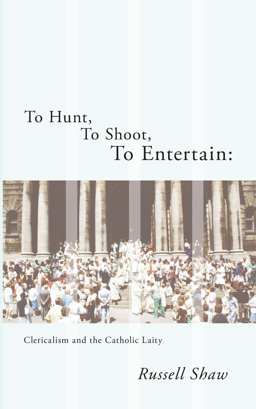 Vorderes Coverbild To Hunt, To Shoot, To Entertain