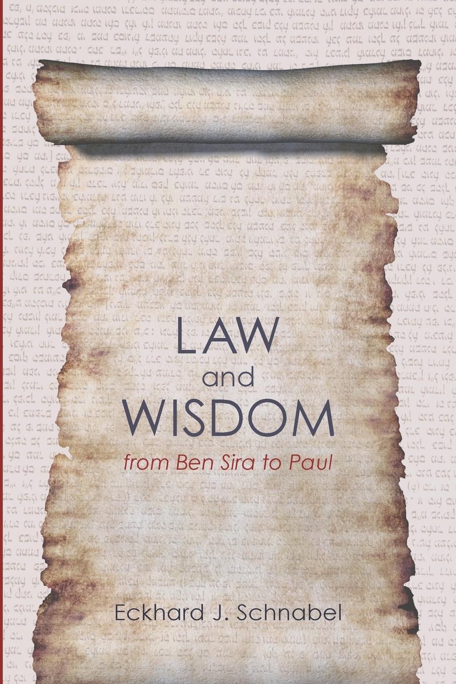 Vorderes Coverbild Law and Wisdom from Ben Sira to Paul