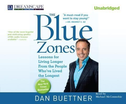 Vorderes Coverbild The Blue Zones: Lessons for Living Longer from the People Who've Lived the Longest