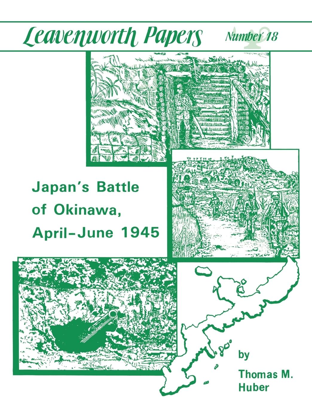 Vorderes Coverbild Japan's Battle of Okinawa (Leavenworth Papers series No.18)