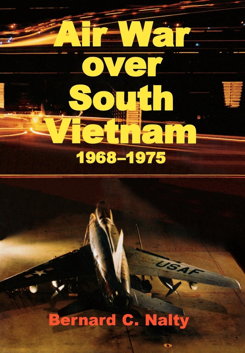 Vorderes Coverbild Air War over South Vietnam 1968-1975