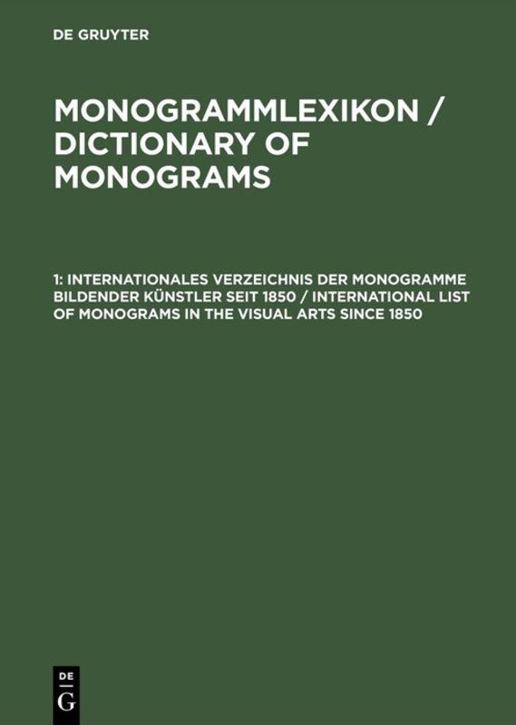 Vorderes Coverbild Internationales Verzeichnis der Monogramme bildender Künstler seit 1850 / International List of Monograms in the Visual Arts since 1850
