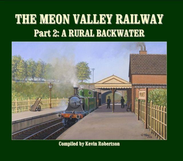 Vorderes Coverbild The Meon Valley Line, Part 2: A Rural Backwater
