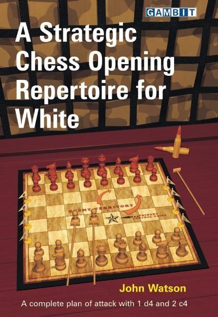 Vorderes Coverbild A Strategic Chess Opening Repertoire for White