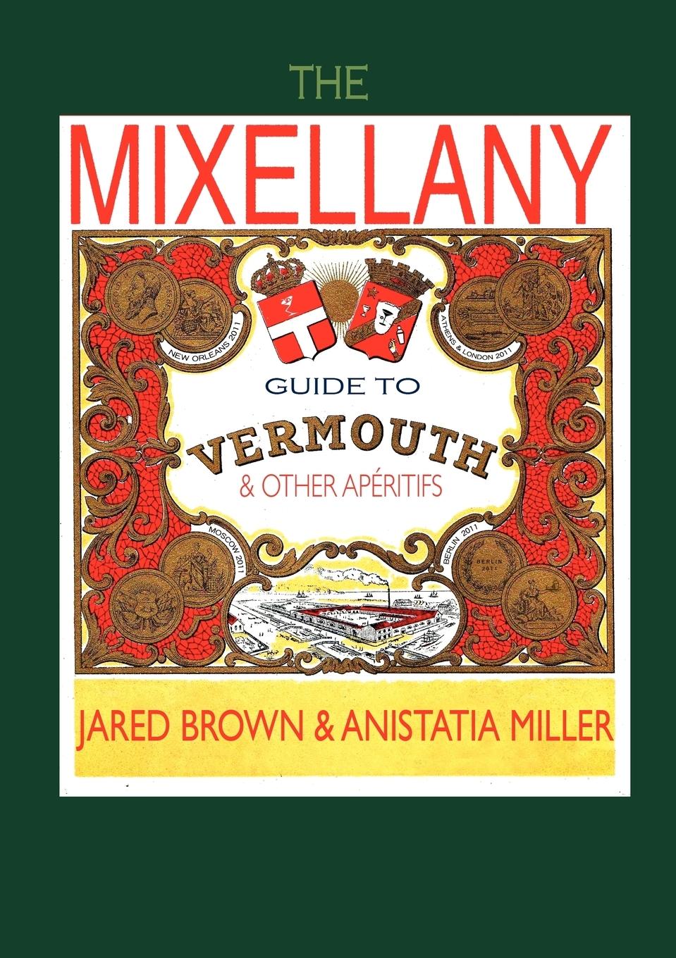 Vorderes Coverbild The Mixellany Guide to Vermouth & Other AP Ritifs